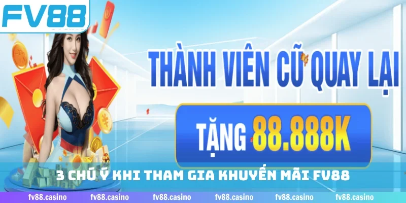3 chú ý khi tham gia khuyến mãi FV88