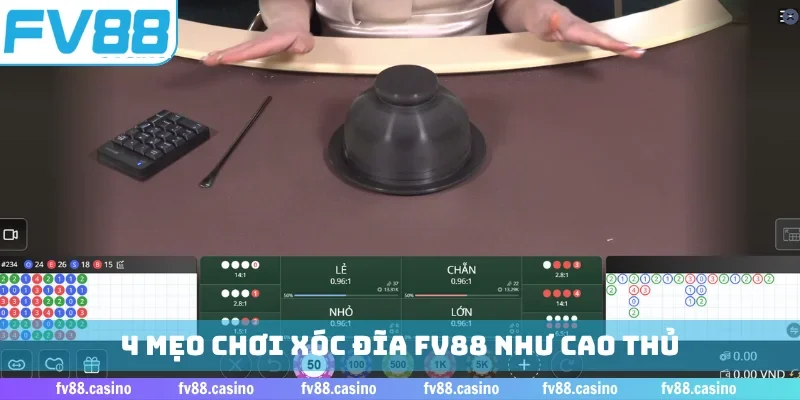 4 mẹo chơi xóc đĩa FV88 như cao thủ
