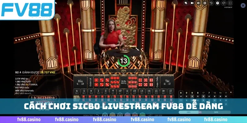 Cách chơi sicbo livestream FV88 dễ dàng
