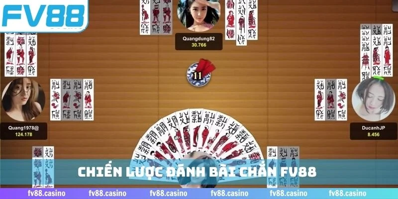Chiến lược đánh bài chắn FV88