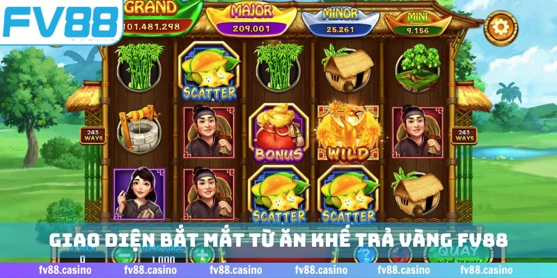 Giao diện bắt mắt từ ăn khế trả vàng